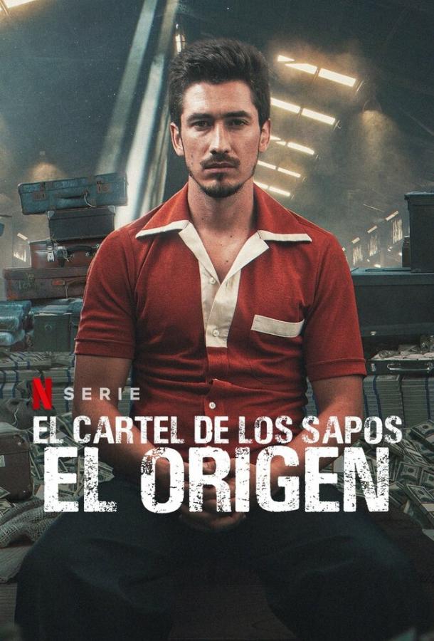El Cartel de los Sapos - El Origen (2021) онлайн бесплатно